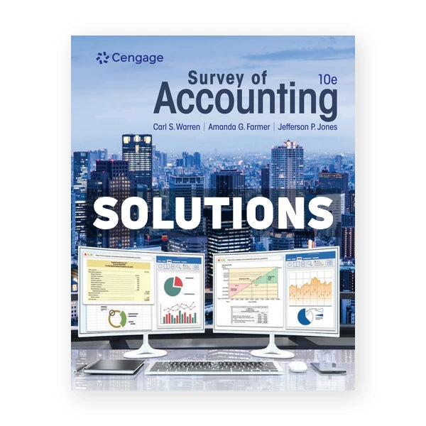 Survey of Accounting 10th edition Warren Solutions Manual
