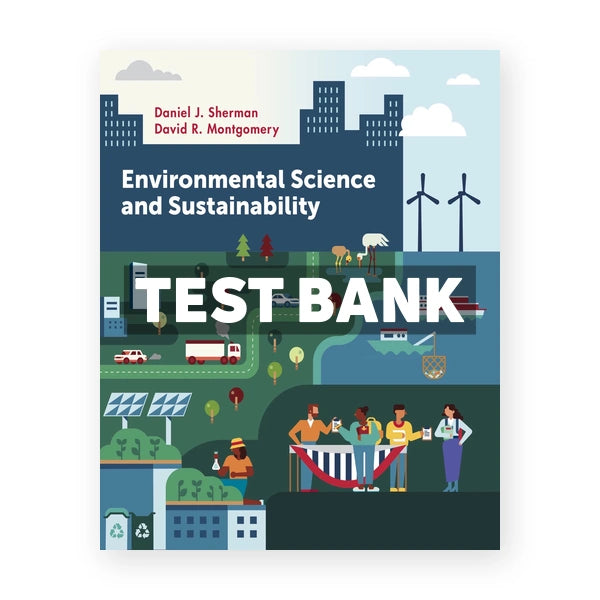 Environmental Science and SustainabilityÂ 1st edition Sherman Test Bank