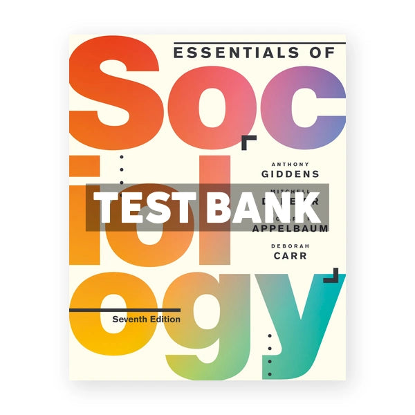 Essentials of Sociology 7th edition Giddens Test Bank