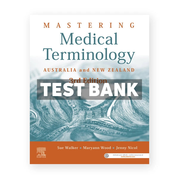 Mastering Medical Terminology 3rd edition Walker Test Bank