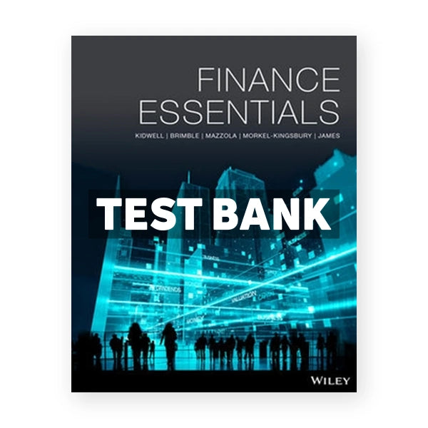 Finance Essentials 1st edition Kidwell Test Bank