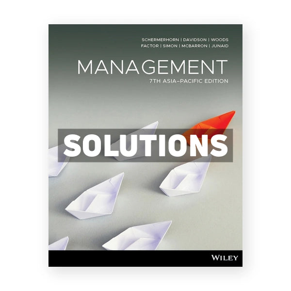 Management Asia-Pacific Edition 7th edition Schermerhorn Solutions Manual