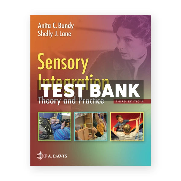 Sensory Integration 3rd edition Bundy Test Bank