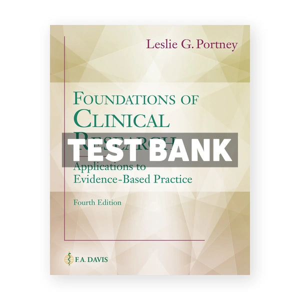 Foundations of Clinical Research 4th edition Portney Test Bank