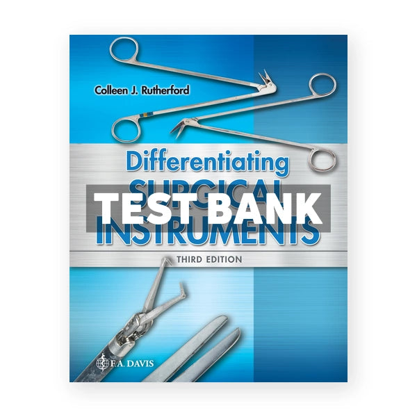 Differentiating Surgical Instruments 3rd edition Rutherford Test Bank