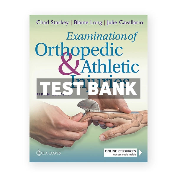 Examination of Orthopedic and Athletic Injuries 5th edition Starkey Test Bank