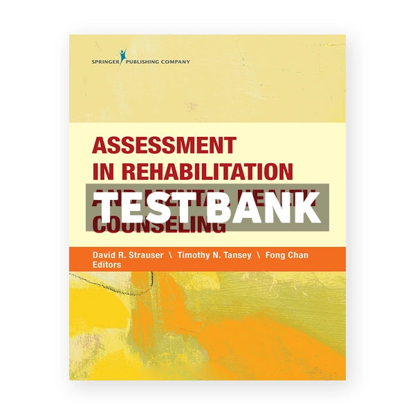 Assessment in Rehabilitation and Mental Health Counseling 1st edition Strauser Test Bank