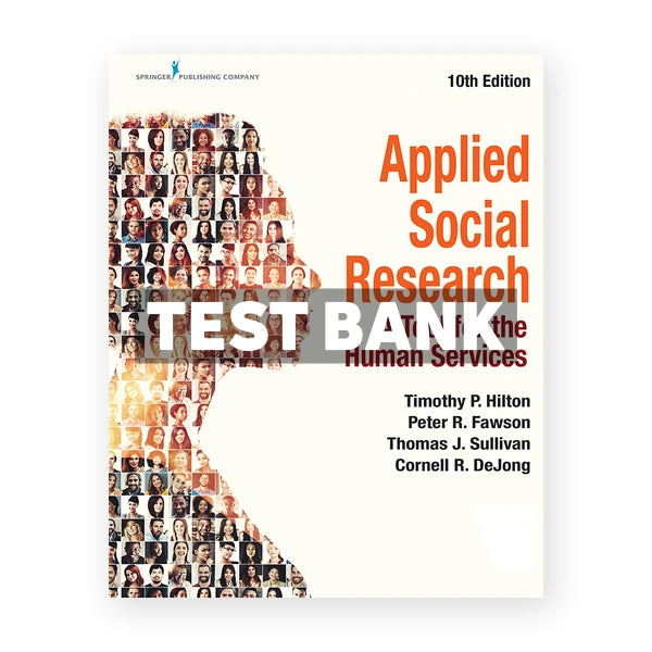 Applied Social Research A Tool for the Human Services 10th edition Hilton Test Bank