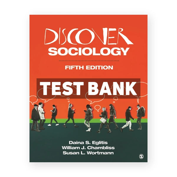 Discover Sociology 5th edition Eglitis Test Bank