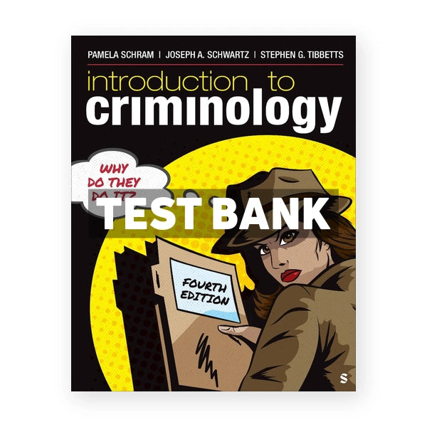Introduction to Criminology 4th edition Schram Test Bank
