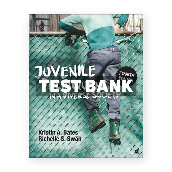Juvenile Delinquency in a Diverse Society 4th edition Bates Test Bank