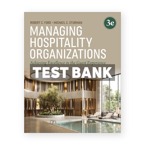 Managing Hospitality Organizations 3rd edition Ford Test Bank