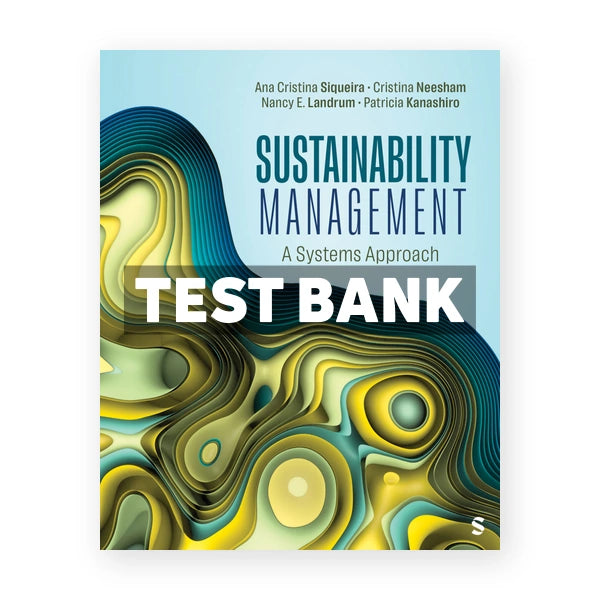 Sustainability Management 1st edition Siqueira Test Bank