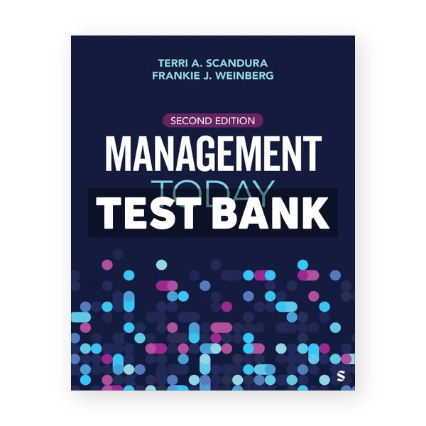 Management Today 2nd edition Scandura Test Bank