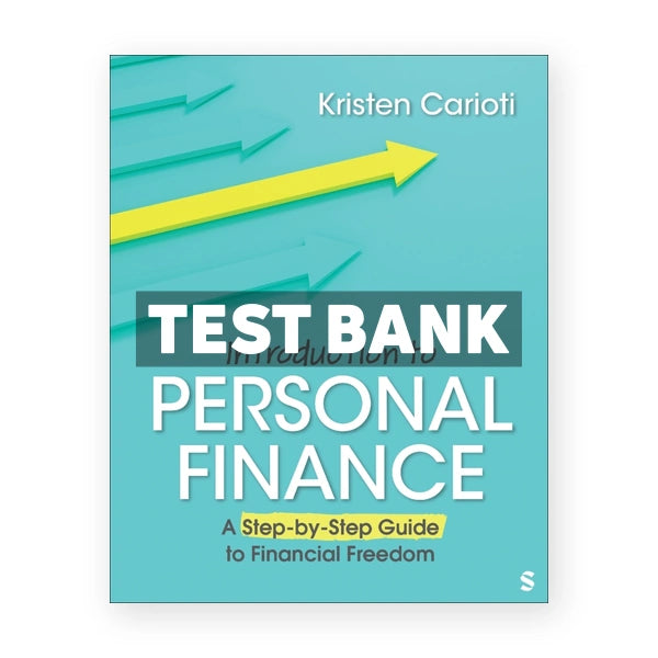 Introduction to Personal Finance 1st edition Carioti Test Bank