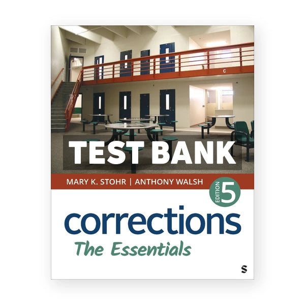 Corrections - The Essentials 5th edition Stohr Test Bank
