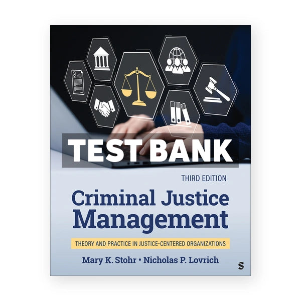 Criminal Justice Management 1st edition Stohr Test Bank