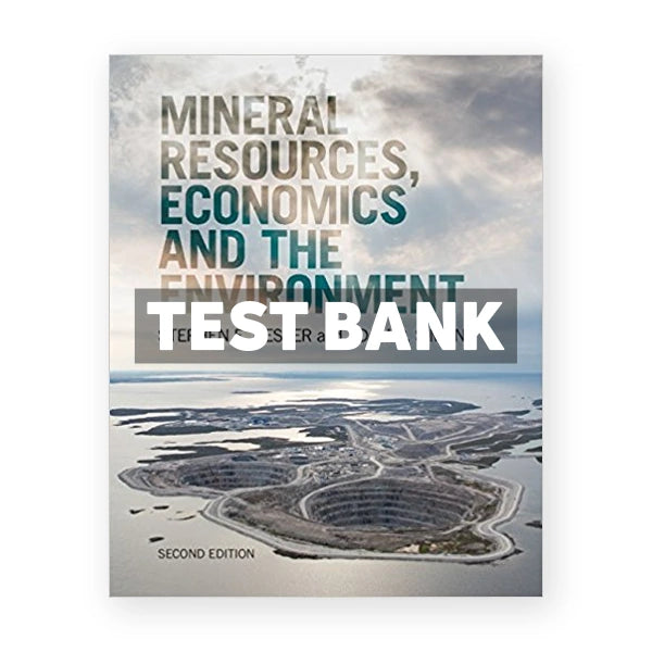 Mineral Resources Economics and the Environment 2nd edition Kesler Test Bank
