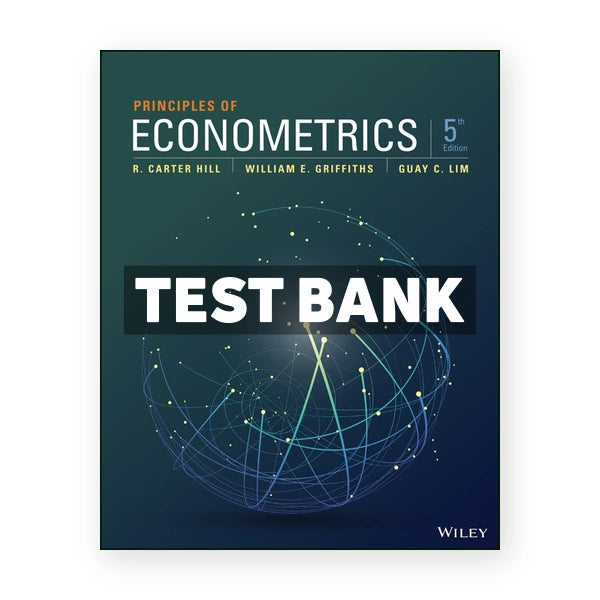 Principles of Econometrics 5th edition Hill Test Bank