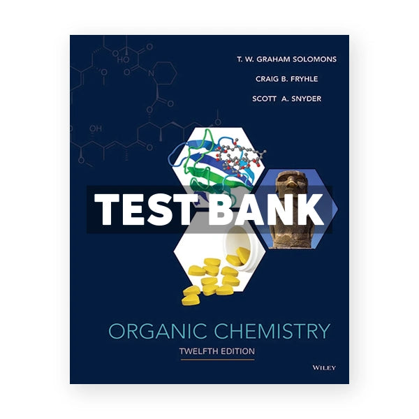 Organic Chemistry 12th edition Solomons Test Bank