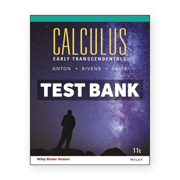 Calculus Early Transcendentals 11th edition Anton Test Bank