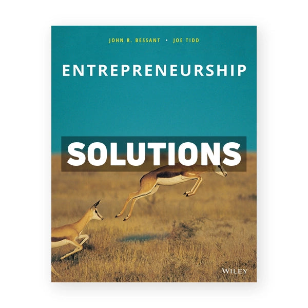 Entrepreneurship 1st edition Bessant Solutions Manual