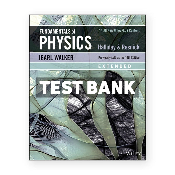 Fundamentals of Physics 11th edition Halliday Test Bank