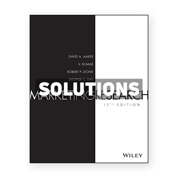 Marketing Research 12th edition Aaker Solutions Manual