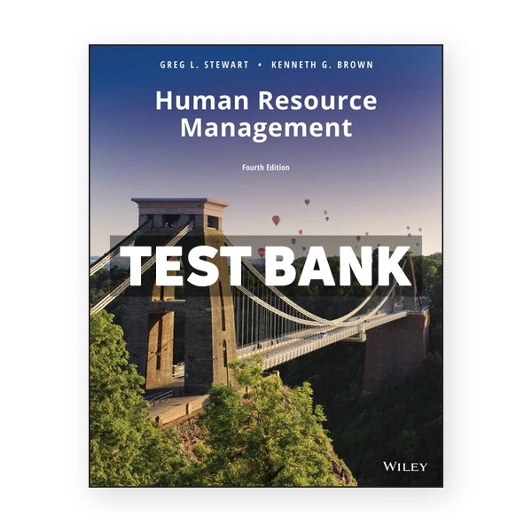 Human Resource Management 4th edition Stewart Test Bank