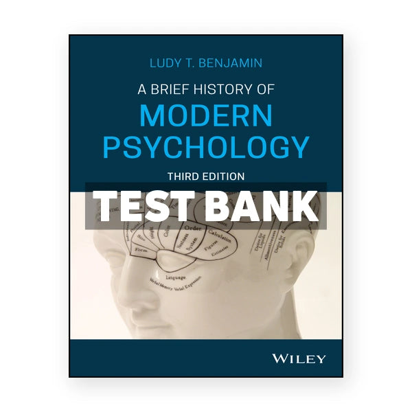 Brief History of Modern Psychology 3rd edition Benjamin Test Bank