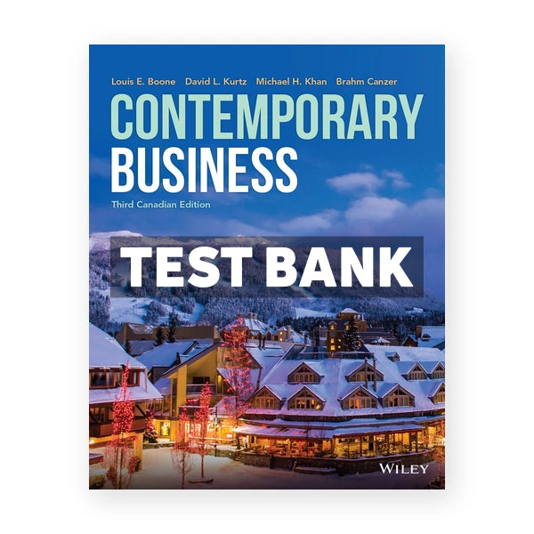 Contemporary Business (Canadian) 3rd edition Boone Test Bank