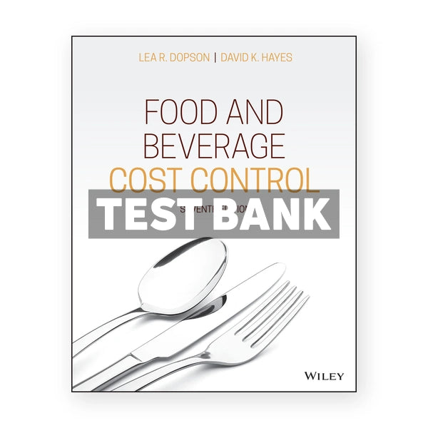 Food and Beverage Cost Control 7th edition Dopson Test Bank