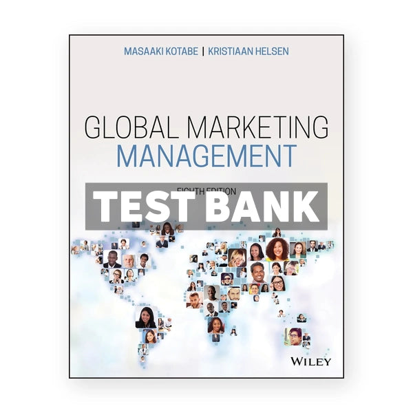 Global Marketing Management 8th edition Kotabe Test Bank