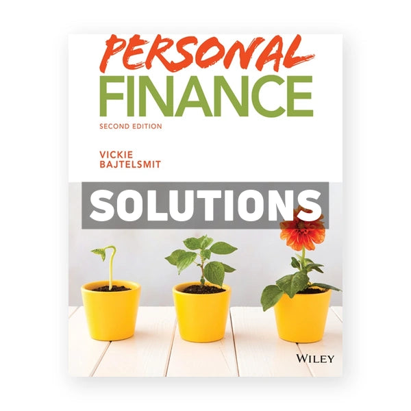 Personal Finance 2nd edition Bajtelsmit Solutions Manual