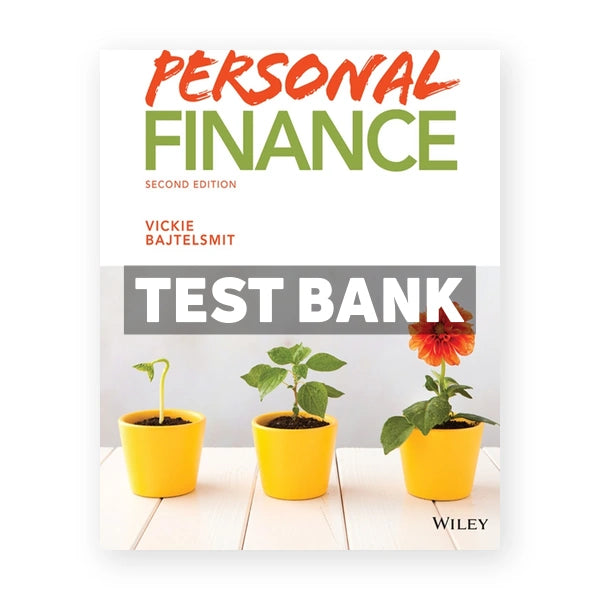 Personal Finance 2nd edition Bajtelsmit Test Bank