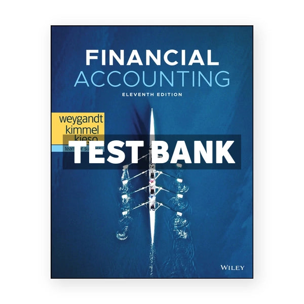 Financial Accounting 11th edition Weygandt Test Bank
