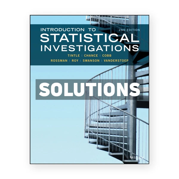 Introduction to Statistical Investigations 2nd edition Tintle Solutions Manual