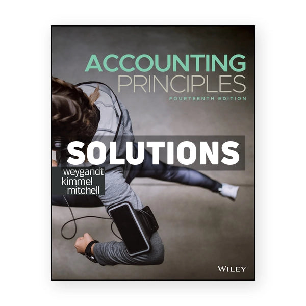 Accounting Principles 14th edition Weygandt Solutions Manual