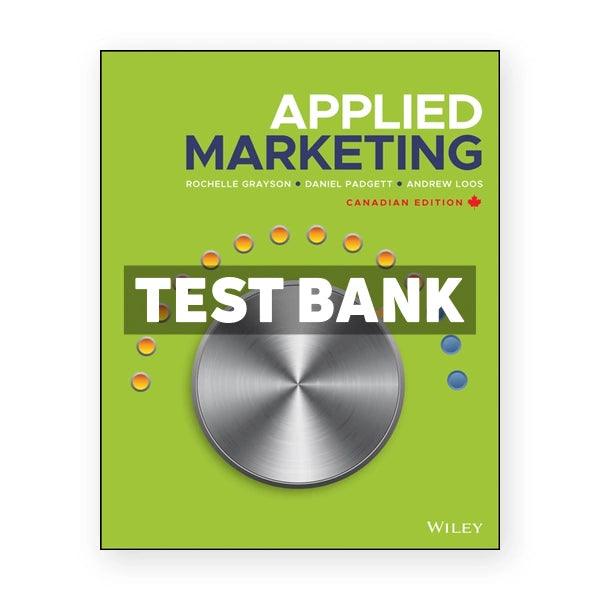 Applied Marketing (Canadian) 1st edition Grayson Test Bank