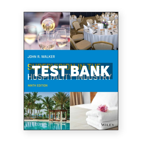 Supervision in the Hospitality Industry 9th edition Walker Test Bank