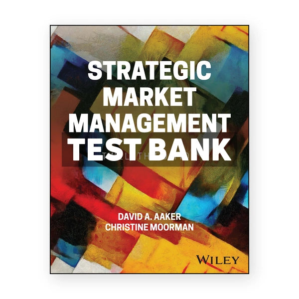Strategic Market Management 12th edition Aaker Test Bank