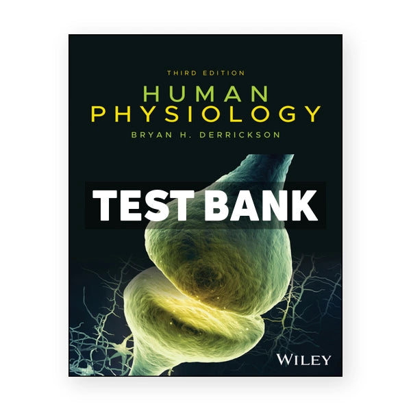 Human Physiology 3rd edition Derrickson Test Bank