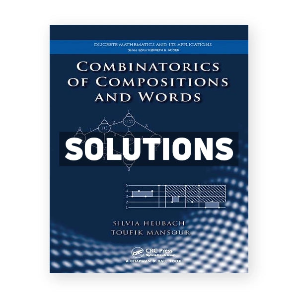 Combinatorics of Compositions and Words 1st edition Heubach Solutions Manual