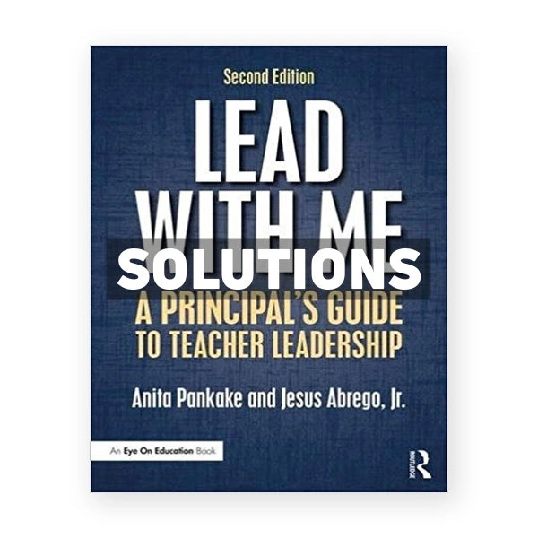 Lead with Me A Principal s Guide to Teacher Leadership 2nd edition Pankake Solutions Manual