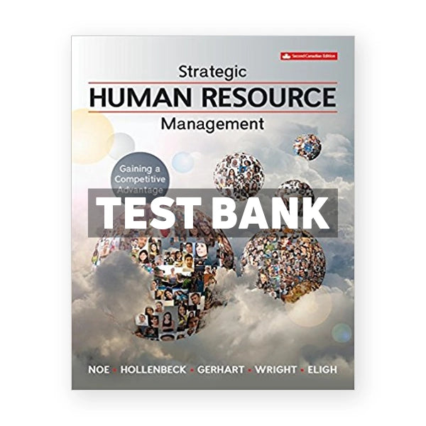 Strategic Human Resource Management (Canadian) 2nd edition Noe Test Bank