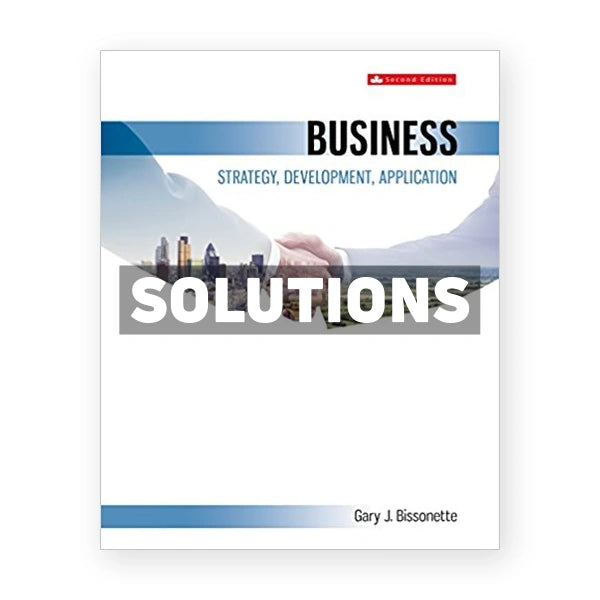 Business Strategy and Development (Canadian) 2nd edition Bissonette Solutions Manual