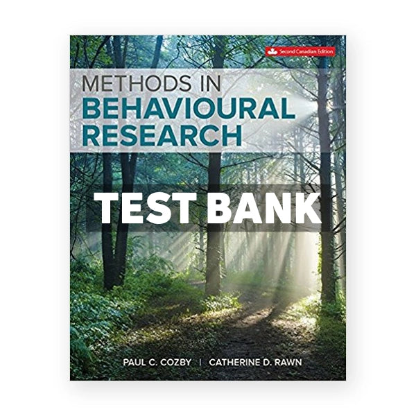 Methods in Behavioural Research (Canadian) 2nd edition Cozby Test Bank