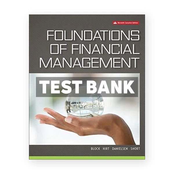Foundations of Financial Management (Canadian) 11th edition Block Test Bank