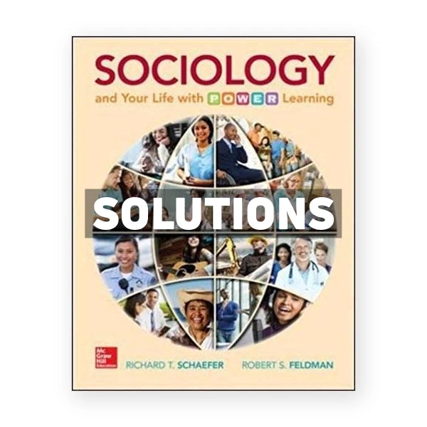 Sociology and Your Life With POWER Learning 1st edition Schaefer Solutions Manual