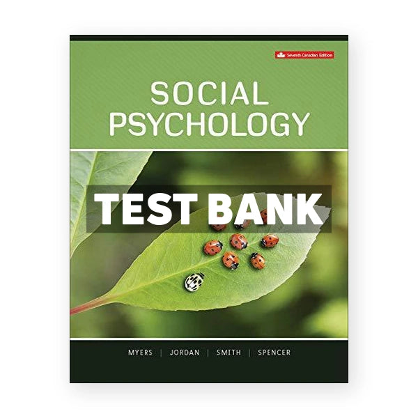 Social Psychology (Canadian) 7th edition Myers Test Bank